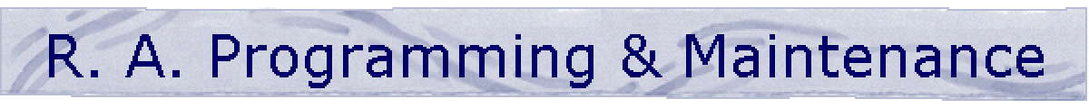 R. A. Programming & Maintenance